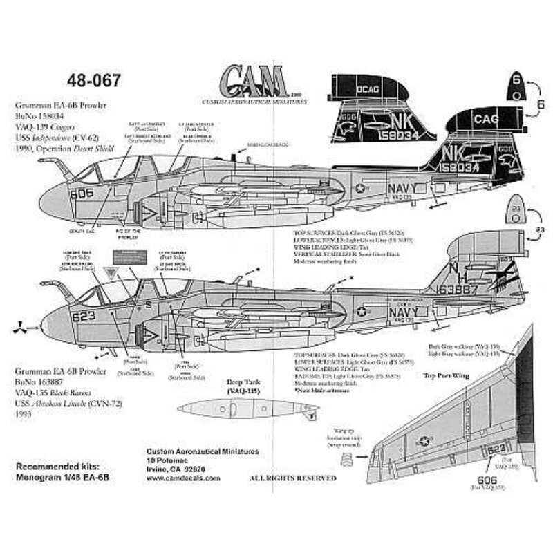 Grumman EA-6B Prowlers (2) 158034 VAQ-139 Cougars (CAG) USS Independence Desert Shield 1990 163887 VAQ-135 Black ravens USS Abra
