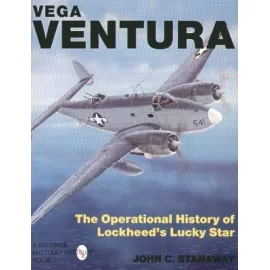 Vega Ventura. Operational History Of Lockheed′s Lucky Lady