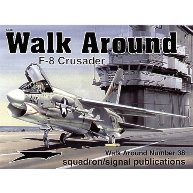 Vought F-8 Crusader (Walk Around Series)