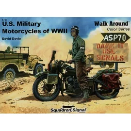 U.S Military Motorcycles of WWII by David Doyle (Walk Around Series)