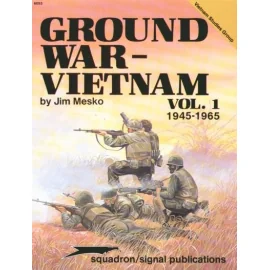 Ground War Vietnam Vol 1 1945-1965 (Specials Series)