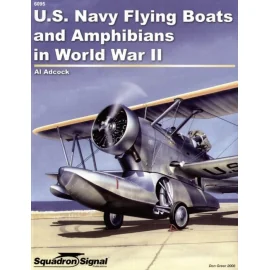 U.S Navy Flying Boats & Amphibians in WWII (Specials Series)