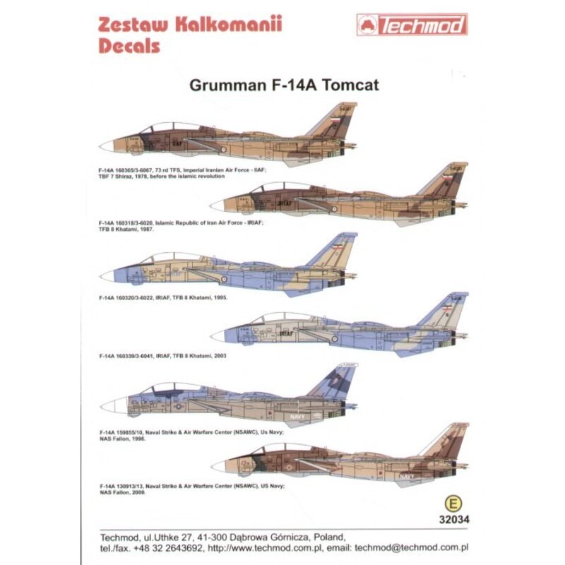 Grumman F-14A Tomcats (6) 160365 / 3-6067 73rd TFS Imperial Iranian Air Force 1978 160318 / 3-6020 Islamic Republic of Iran Air 