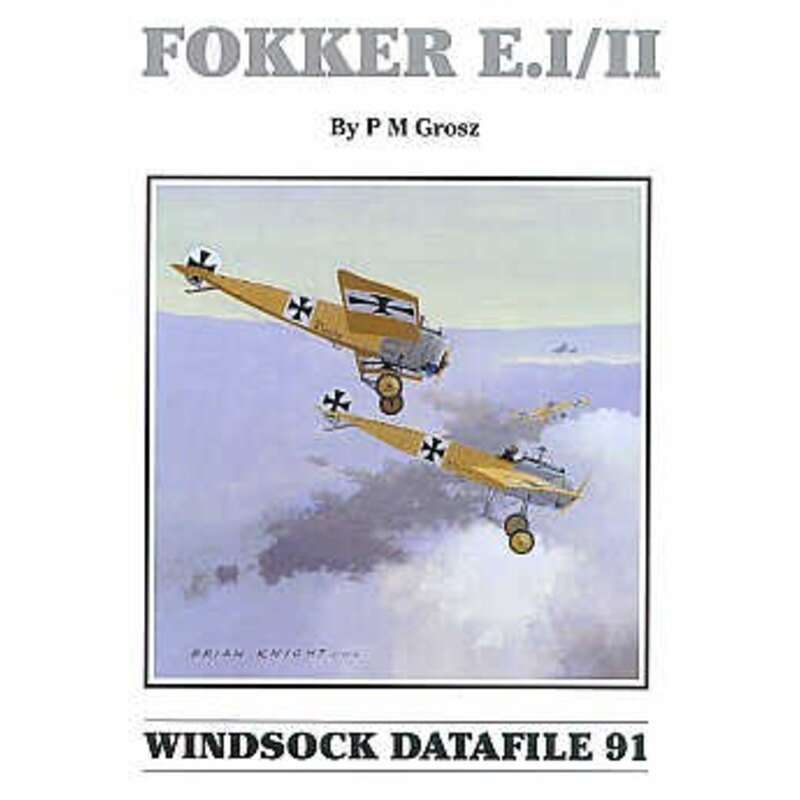 Fokker E.I/II (Windsock Datafiles)