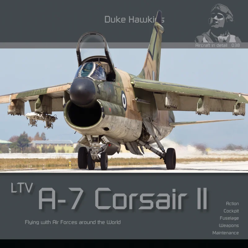 LTV A-7 Corsair. 140 page book on the LTV A-7 Corsair II. It holds every detail of the Corsair II: cockpit, fuselage, air intake