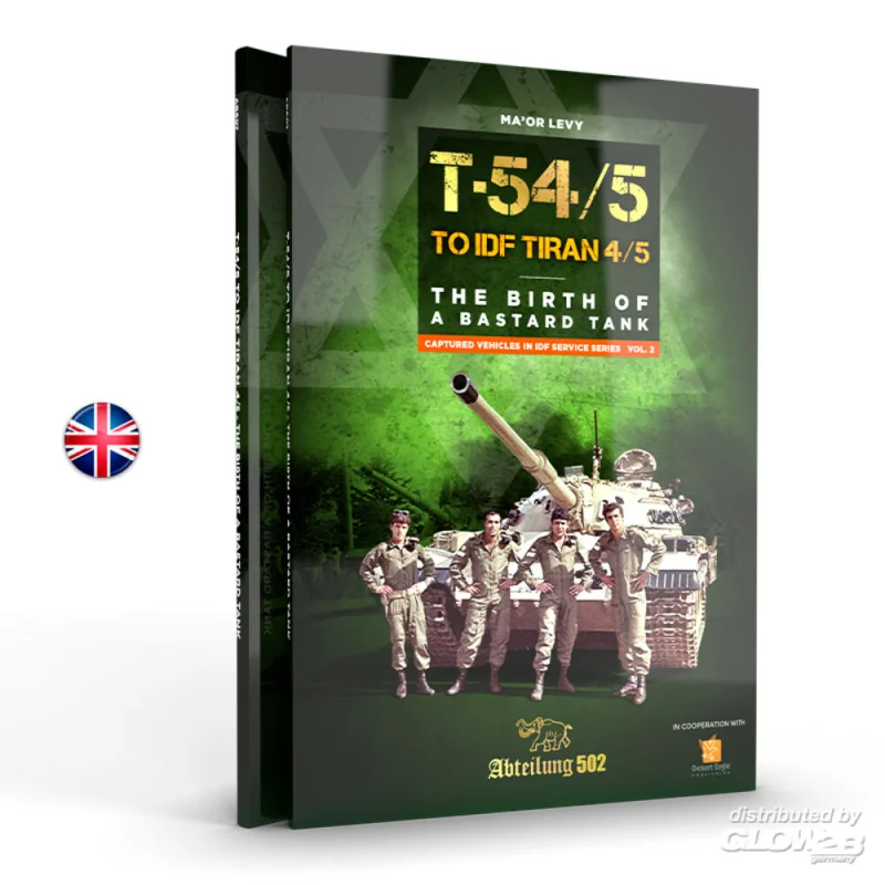 T54/5 TO IDF TIRAN 4/5 THE BIRD OF A BASTARD TANK (English) Boek 