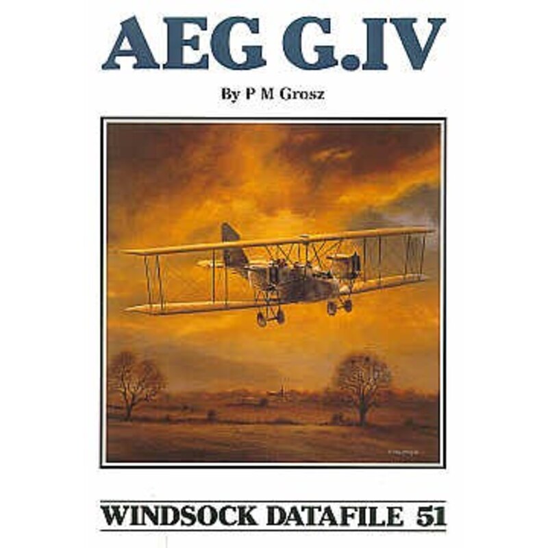 AEG G.IV (Windsock Datafiles) LIMITED RE-PRINT!!!