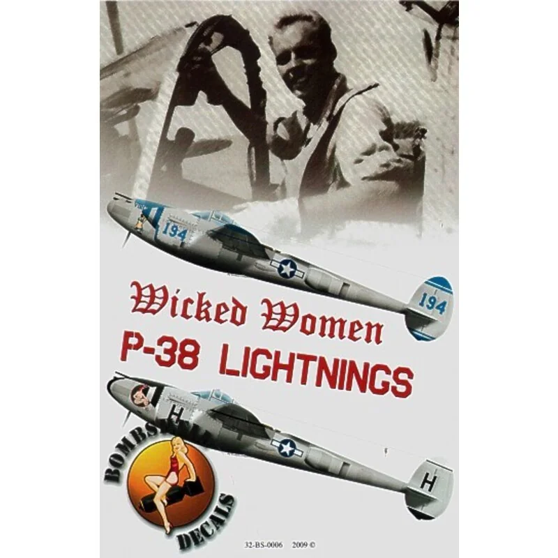 Lockheed P-38 Lightning Wicked Women Pt2 (2) 194 433rd FS, 475th FG Carroll Anderson `Viginia Marie; H 36th FS, 8th FG Lt Mclaws