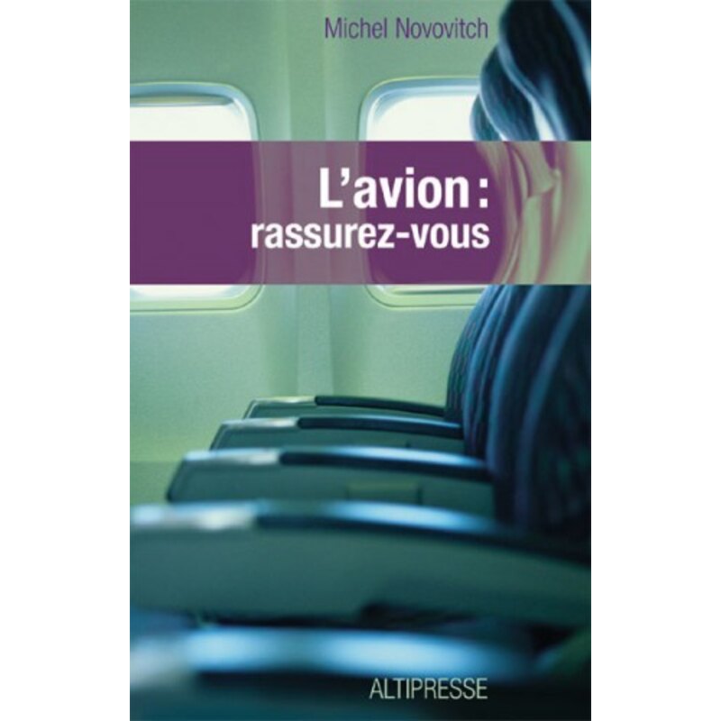 Lavion : Rassurez-vous !