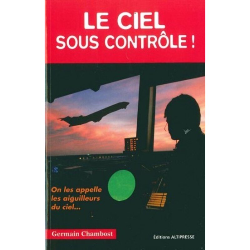 Le Ciel sous Contrôle!