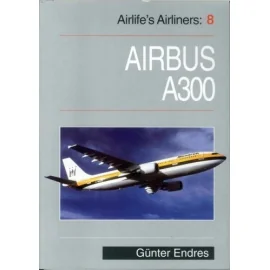 Airlifes Airliners Vol 8 - Airbus A300