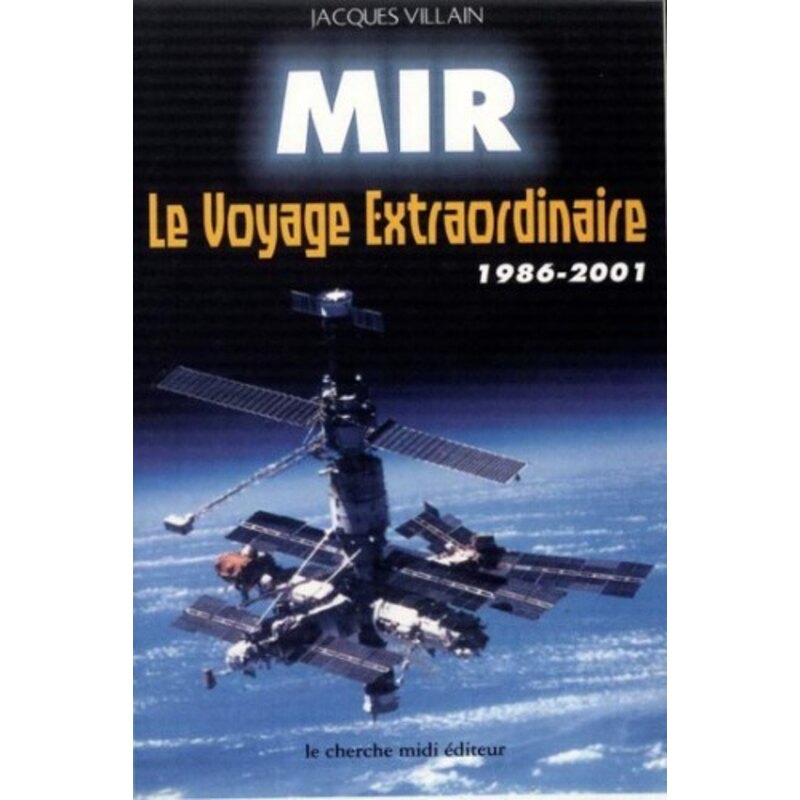 MIR - le Voyage Extraordinaire 1986-2001