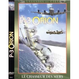 P-3 Orion - Le chasseur des mers