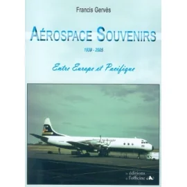 Aérospace souvenirs - 1939/2005