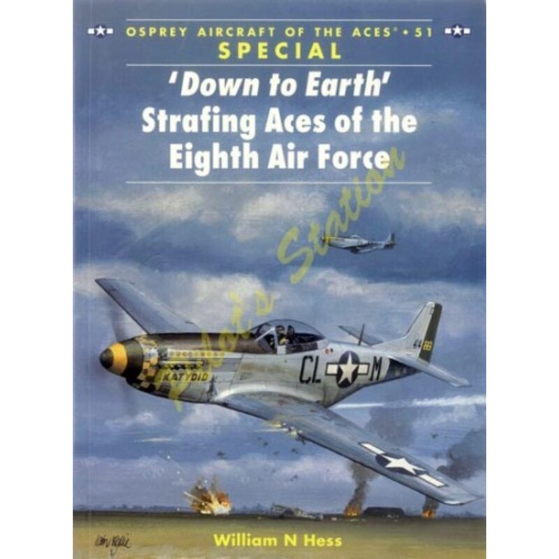 Aircraft of the Aces n°51 - Down to Earth Starfi