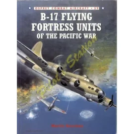 Combat Aircraft n°39 - B-17 Flying Fortress Pacifi