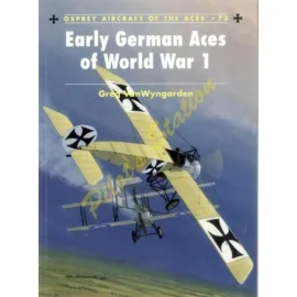 Aircraft of the Aces n°73 - Early German Aces of t