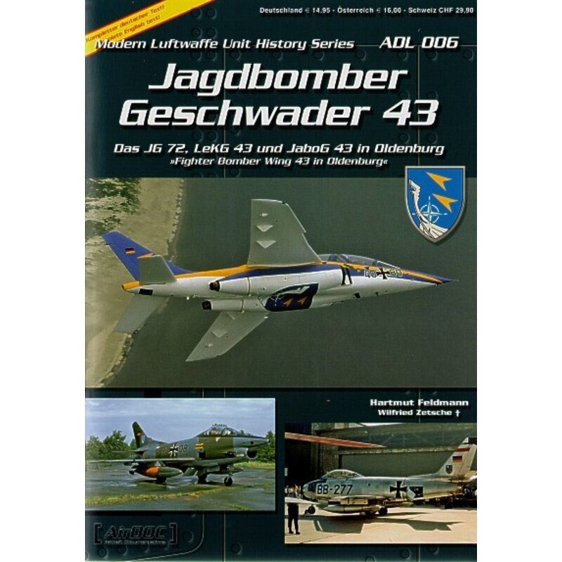 Jagdbombergeschwader 43 - Fighter Bomber Wing 43 in Oldenburg