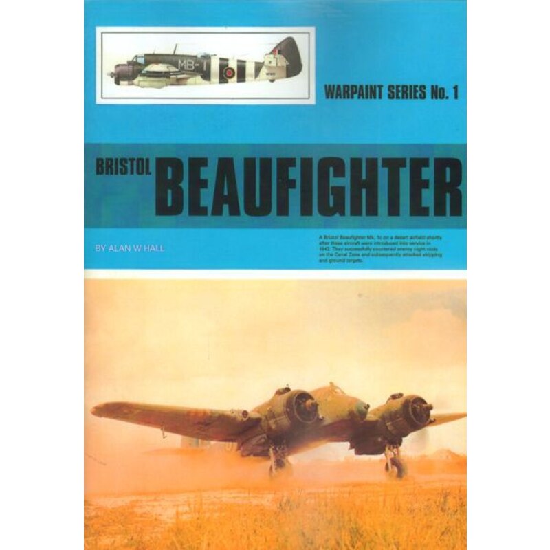 Bristol Beaufighter (Hall Park Books Limited) [Mk.X Mk.21 Mk.I Mk.IC Mk.IF Mk.II Mk.IIF Mk.V Mk.VI Mk.VI/X Mk.VIF/C Mk.XXI NF.I/