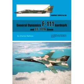 General-Dynamics F-111 Aardvark and EF-111A Raven (Hall Park Books Limited) [EF-111A Raven F-111A F-111A/F-111B F-111C F-111C/G 