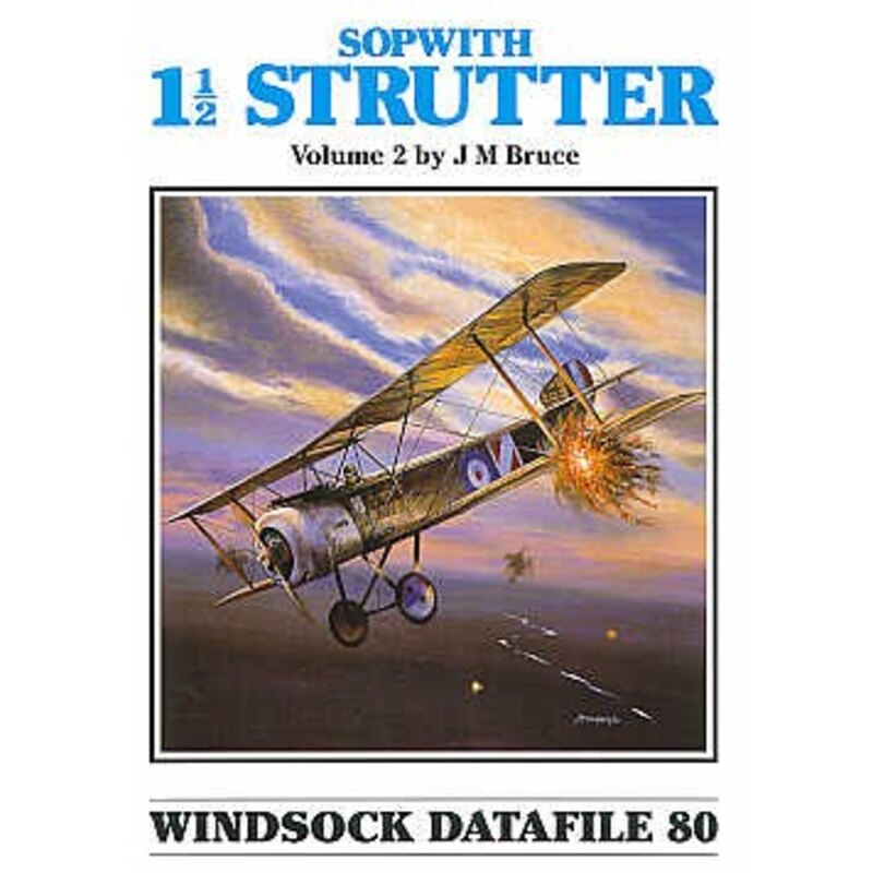 Sopwith 1 Strutter single seat version (Windsock Datafiles)